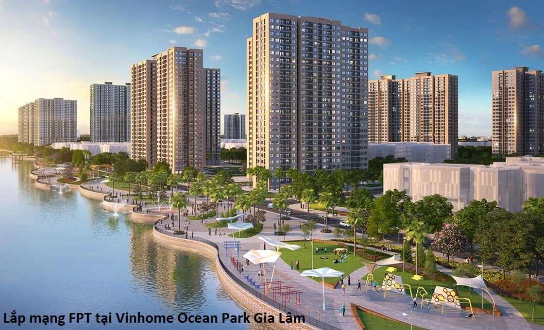 Lắp mạng fpt Vinhome Ocean Park 